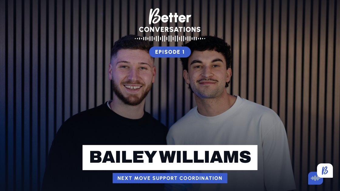 Episode 1 artwork: Jackson Morton and Bailey Williams standing together, with Bailey's name and Next Move Support Coordination across the image.